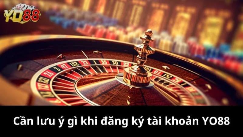 Đăng Ký Yo88 - Trải Nghiệm Siêu Phẩm Cá Cược Đỉnh Cao 4 Một số lưu ý cần biết khi đăng ký Yo88